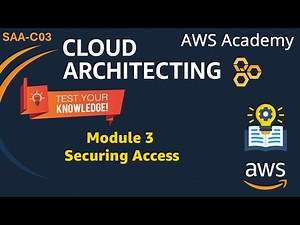 Module 3 Knowledge Check Answers - Securing Access - AWS Cloud Architecting SAA-C03