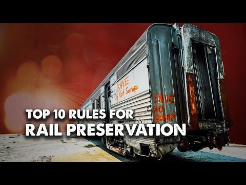 Top 10 Rules for Rail Preservation Revisited | Ahead of the Torch