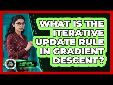 What Is The Iterative Update Rule In Gradient Descent?