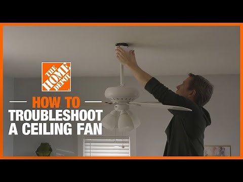 How to Troubleshoot Your Ceiling Fan | The Home Depot