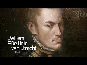 Willem & De Unie van Utrecht DEEL 1