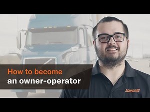 How to become an owner-operator: 7 steps to take