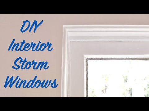 DIY Interior Storm Windows