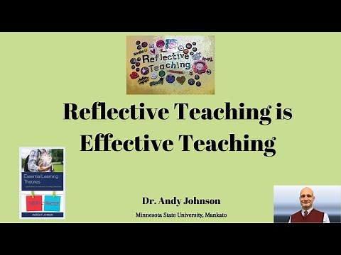 REFLECTIVE TEACHING IS EFFECTIVE TEACHING