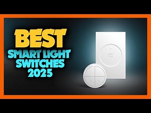 10 Best Smart Light Switches 2025