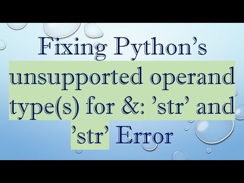 Fixing Python's unsupported operand type(s) for &: 'str' and 'str' Error