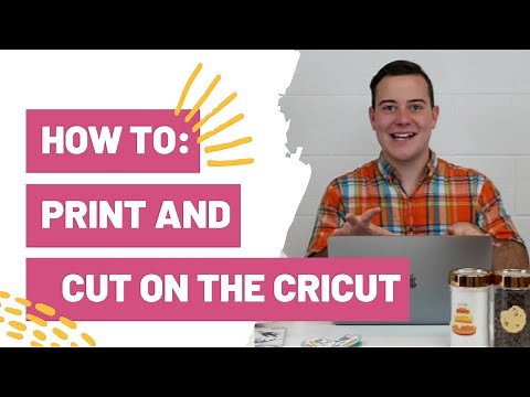 How To : Print and Cut on the Cricut