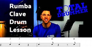 Rumba Clave Drum Pattern | Total Drummer | Online Drum Lessons