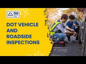 DOT Vehicle & Roadside Inspection | Safety Training | Workplace Safety Certification