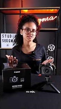 A Canon EOS R100 é a câmera certa pra você? | Seegma