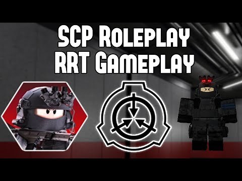 RRT Gameplay and Basic Information! - SCP Roleplay