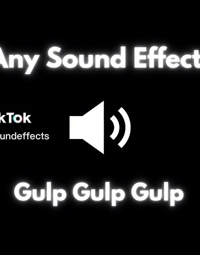 Gulp Sound Effects Compilation