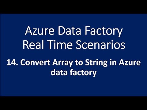 14. Convert Array to String in Azure Data Factory