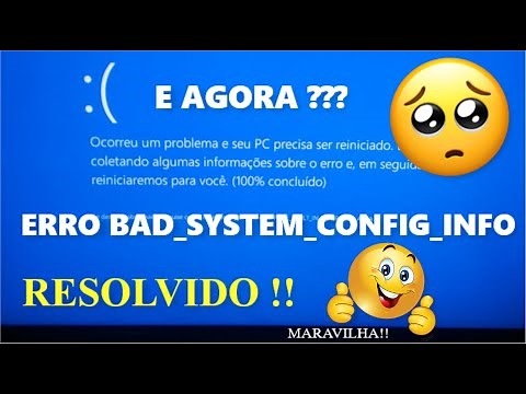 COMO RESOLVER O ERRO BAD_SYSTEM_CONFIG_INFO