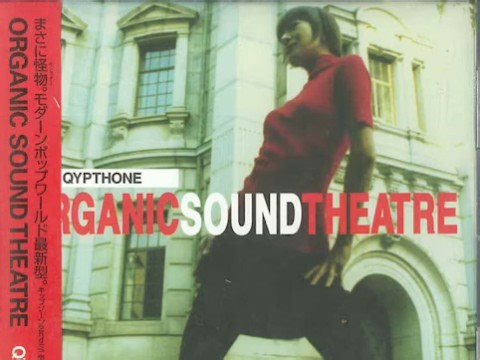 【涩谷系】[1999.11.01] Qypthone ‎– Organic Sound Theatre (Full Album)