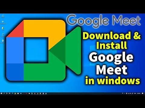 How to Download and Install Google Meet on Windows 10 laptop, pc