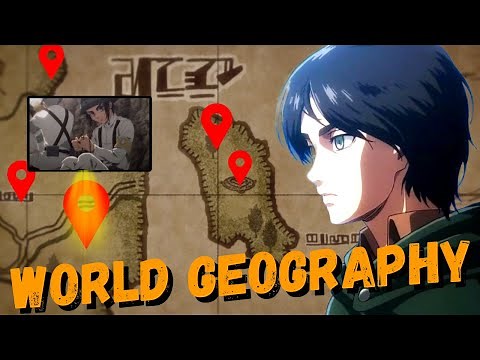 Attack on Titan Geography EXPLAINED! | AOT Season 4