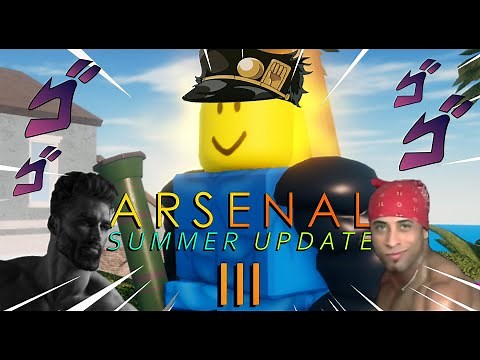 Arsenal.exe | The Summer 3 Update
