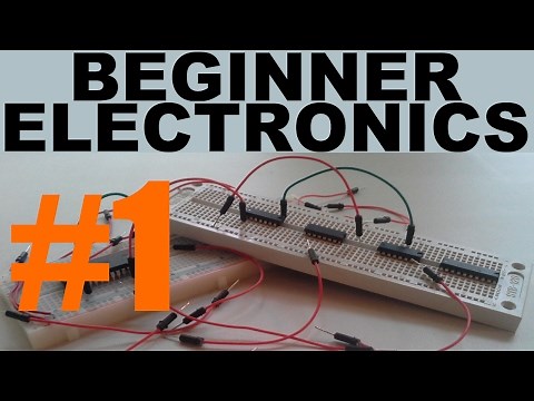 Beginner Electronics - 1 - Introduction (updated)