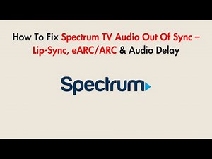 How To Fix Spectrum TV Audio Out Of Sync – Lip-Sync, eARC/ARC & Audio Delay
