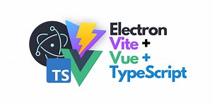 Electron Forge   Vite   VueJS