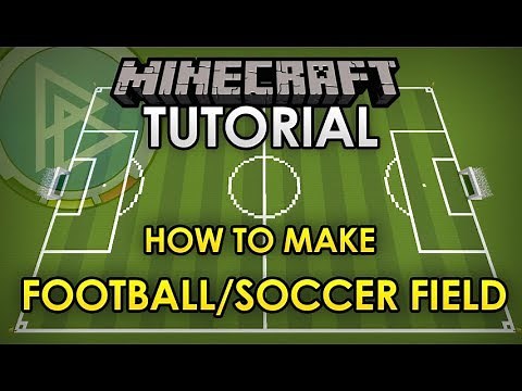 Minecraft - STADIUM TUTORIAL - How to make a football/soccer field [Official]