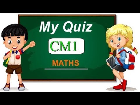 QUIZ CM1 - Exercices de MATH - Enfant de 9 à 10 ans - 10 Questions - QCM