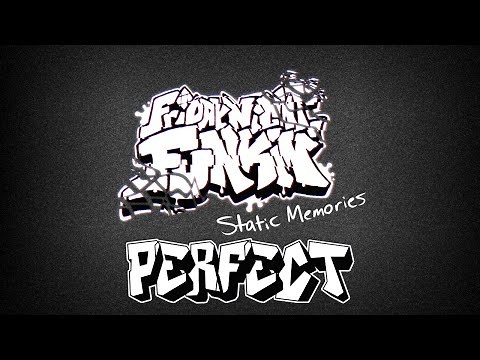 Friday Night Funkin' - Perfect Combo - Static Memories Mod + Cutscenes [HARD]