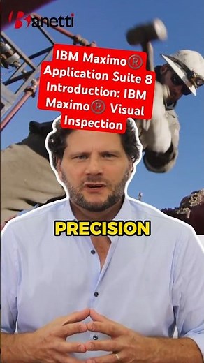 IBM Maximo®️ Application Suite 8 Introduction: IBM Maximo®️ Visual Inspection