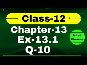 Class 12 Ex 13.1 Q10 Math | Chapter13 Class12 Math | Probability | Ex 13.1 Q10 Class 12 | Nexa