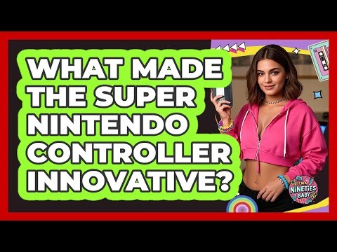 What Made The Super Nintendo Controller Innovative? - I'm a 90s Baby