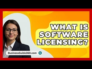 What Is Software Licensing? - BusinessGuide360.com