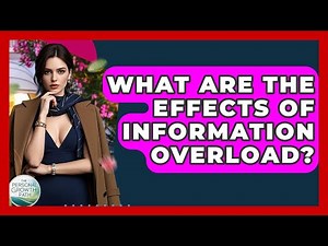 What Are The Effects Of Information Overload? - The Personal Growth Path