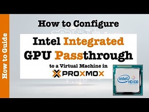 Integrated GPU Passthrough to a Virtual Machine in Proxmox (Step-by-Step Tutorial)