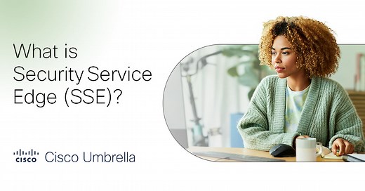 What is Security Service Edge (SSE)?