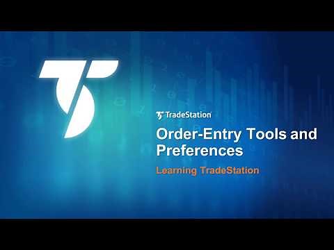 Learning TradeStation - Order Entry Tools and Preferences