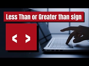 How To Type Less Than or Greater than sign with your keyboard