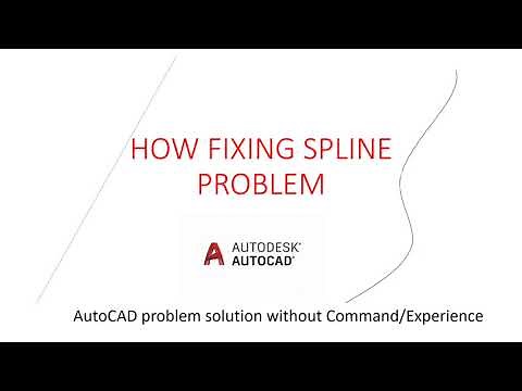 HOW FIXING SPLINE PROBLEM IN AutoCAD