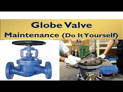 Industrial Globe Valve Overhaul: Disassembly, Lapping & Inspection (Step-by-Step Guide)