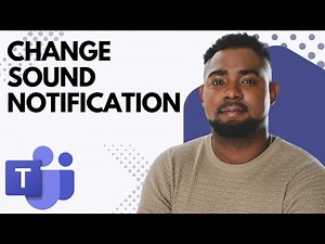 How to Change Notification Sound in Microsoft Teams — Customize Your Alerts Fast!