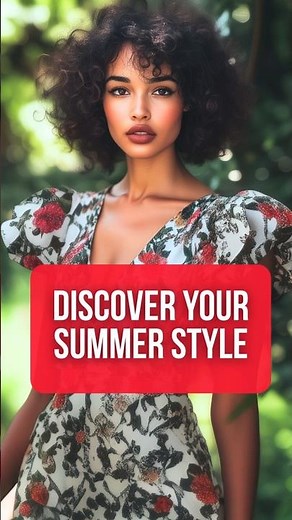 Which Summer Style Fits You Best?