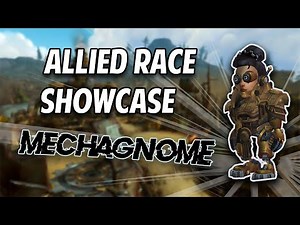 MechaGnomes Showcase - How to Unlock Allied Race