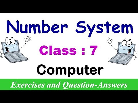Number System| Lesson EXERCISES | Class - 7 Computer | Question and Answers | Number System Quiz