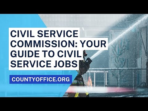 Civil Service Commission: Your Guide to Civil Service Jobs - CountyOffice.org