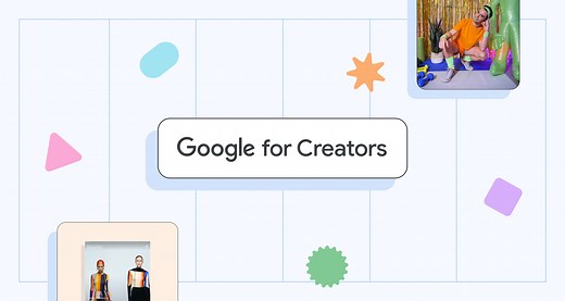 Google for Creators - Create Successful Content on Your Terms