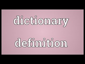 Dictionary definition Meaning