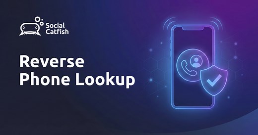 Reverse Phone Lookup: Identify Unknown Callers | Social Catfish