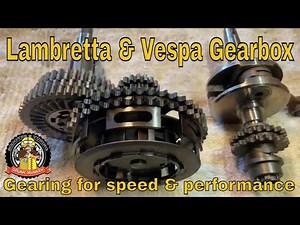 Lambretta & Vespa Gearbox - Gearing for speed & performance - which is the right choice?