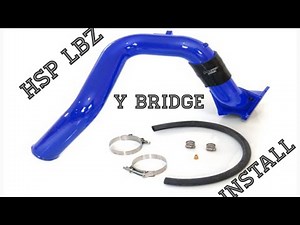 HSP LBZ Duramax Y Bridge Install Part 1