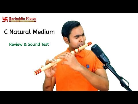 Sarfuddin flutes, Scale C Natural Medium 19 Inches Bamboo Flute , Review & Sound Test